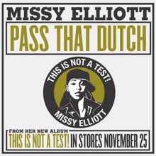 Missy Elliott: Pass That Dutch (Amended Version)