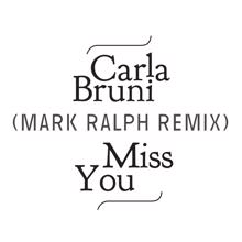 Carla Bruni: Miss You (Mark Ralph Remix)