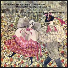 George Szell: Dvorák: Slavonic Dances, Op. 46 & 72