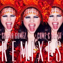 Selena Gomez: Come & Get It (DJ M3 Mixshow Extended Remix)