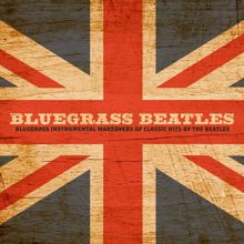 Craig Duncan: Bluegrass Beatles: Bluegrass Instrumental Makeovers Of Classic Hits By The Beatles