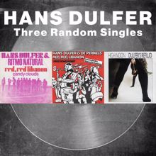 Hans Dulfer: Three Random Singles (Remastered)