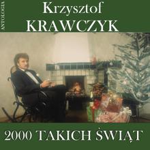 Krzysztof Krawczyk: 2000 takich Świąt (Krzysztof Krawczyk Antologia)