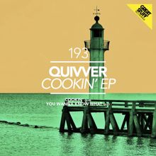 Quivver: Cookin' EP