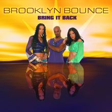 Brooklyn Bounce: Bring It Back