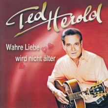 Ted Herold: Wahre Liebe wird nicht älter