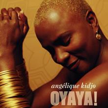 Angelique Kidjo: Oulala (Album Version)