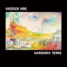 Hassisen Kone: Harsoinen Teräs