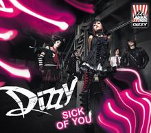 Dizzy: Sick of You