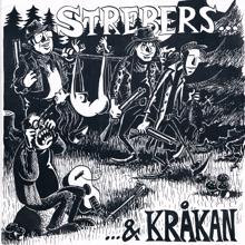 Strebers: …. & Kråkan