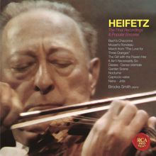 Jascha Heifetz: The Final Recordings & Popular Encores ((Heifetz Remastered))