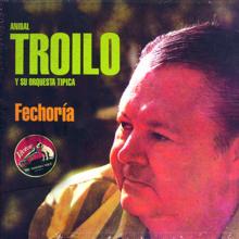 Aníbal Troilo Y Su Orquesta Típica: Tomando Color
