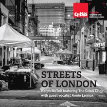 Ralph McTell: Streets of London (feat. The Crisis Choir & guest vocalist Annie Lennox)