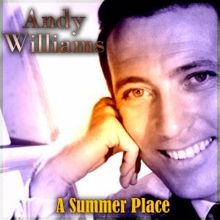 Andy Williams: A Summer Place