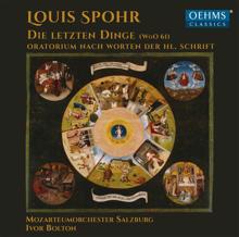 Ivor Bolton: Die letzten Dinge, WoO 61: Part II: Messengers of the Last Judgement: Duet: Sei mir nicht schrecklich in der Not (Soprano, Tenor)