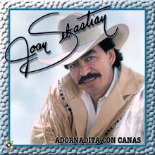 Joan Sebastian: Adornadita Con Canas