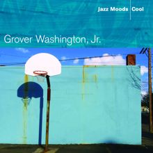 Grover Washington, Jr.: Jazz Moods: Cool