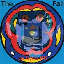 The Fall: Live from the Vaults, Los Angeles 1979