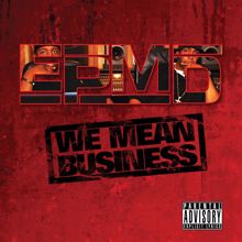 EPMD: We Mean Business