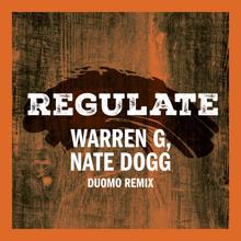 Warren G, Nate Dogg: Regulate (Duomo Remix)