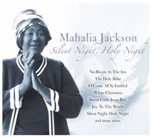 Mahalia Jackson: Silent Night, Holy Night