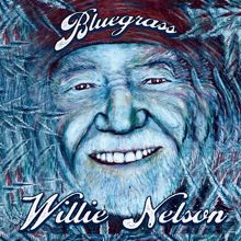 Willie Nelson: Bluegrass
