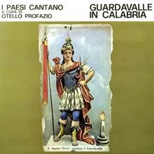 Otello Profazio: Guardavalle in Calabria (I paesani cantano)