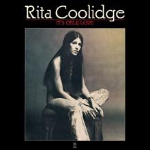 Rita Coolidge: Born To Love Me