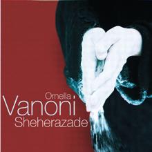 Ornella Vanoni: Sheherazade