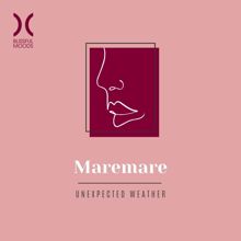 Maremare: Unexpected Weather
