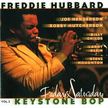 Freddie Hubbard: Keystone Bop vol. 2: Friday/Saturday
