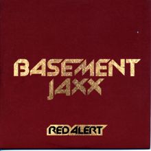 Basement Jaxx: Red Alert