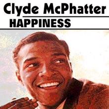 Clyde Mcphatter: Happiness