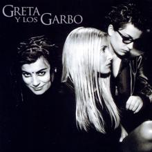 Greta y Los Garbo: Vuelvo a ti