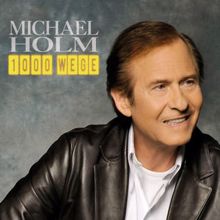 Michael Holm: 1000 Wege