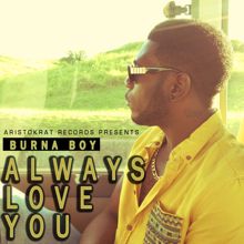 Burna Boy: Always Love You