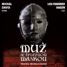 Original Prague Cast of Muz se zeleznou maskou: Utek z Bastily