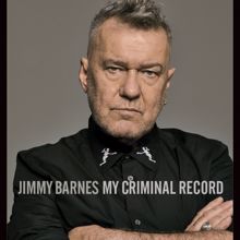 Jimmy Barnes: My Criminal Record