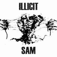 Illicit: Sam