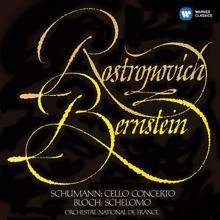 Mstislav Rostropovich: Schumann: Cello Concerto - Bloch: Schelomo