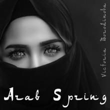 Victoria Borodinova: Arab Spring