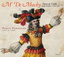 Paolo Pandolfo: Mr. De Machy: Pieces de Violle