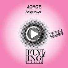 Joyce: Sexy Lover (2011 Remastered Version)