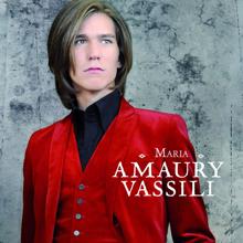 Amaury Vassili: Maria
