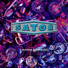 Sator: I Wanna Go Home