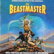 Lee Holdridge: The Beastmaster (Original Motion Picture Soundtrack)