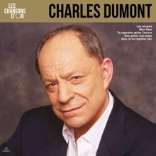 Charles Dumont: Les chansons d'or