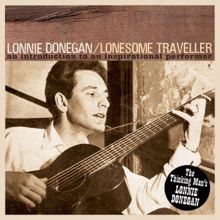 Lonnie Donegan: Lonesome Traveller