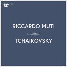 Riccardo Muti: Riccardo Muti Conducts Tchaikovsky