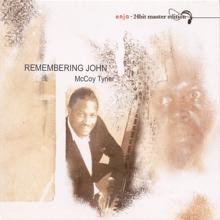 McCoy Tyner: Tyner, Mccoy: Remembering John